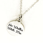 Christian Jewelry, He Walks With Me Necklace, Christian Woman, Christian Daughter Jewelry, Religious Jewelry, Religious Gift For Her