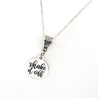 Motivation Gift, Shake It Off Necklace, Encouragement Gift, Motivational Necklace, Gift. For Her, Encouraging Jewelry