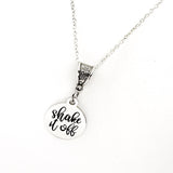 Motivation Gift, Shake It Off Necklace, Encouragement Gift, Motivational Necklace, Gift. For Her, Encouraging Jewelry