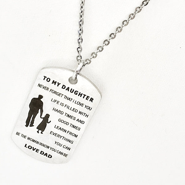 Daughter Necklace, Daughter Gift From Dad, Gift For Daughter, Daughter Jewelry, Never Forget That I Love You, Be The Woman You Can Be