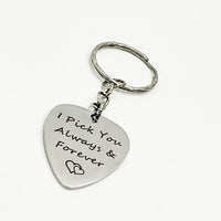 Love Gift, I Pick You Always and Forever Keychain, Husband Gift, Wife Gift, Girlfriend Gift, Guitar Pick Keychain, Boyfriend Gift