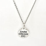 Dare Dream Do Necklace, Motivating Gift, Encouragement Gift, Man Necklace, Son Gift, Daughter Gift, Encouraging Dreams, Dream Big Necklace