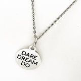 Dare Dream Do Necklace, Motivating Gift, Encouragement Gift, Man Necklace, Son Gift, Daughter Gift, Encouraging Dreams, Dream Big Necklace