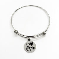 Charm Bangle, Livin On A Prayer Bangle, Charm Bracelet, Prayer Mindset Gift, Positivity Gift, Living On Prayer Jewelry, Gift For Her