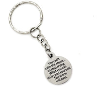 You Can’t Calm The Storm Keychain,  Calm Yourself, The Storm Will Pass, Encouraging Quote, Motivating Quote,