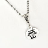 Work Hard Dream Big Necklace, Encouragement Gift, Daughter Gift, Make It Happen Gift, New Business Gift, Entrepreneur Gift, Athlete Gift