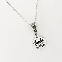 Motivation Gift, Shake It Off Necklace, Encouragement Gift, Motivational Necklace, Gift. For Her, Encouraging Jewelry