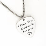 I Pick You Always And Forever Necklace, Husband Gift, Wife Gift, Love Gift, Guitar Pick Charm, Band Member Gift, Guitar Pick Necklace