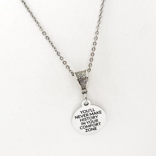 Strong Woman Gift, Make History Necklaces, Step Out Of Your Comfort Zone, Gift For Her, Motivational Quote, Encouragement Quote