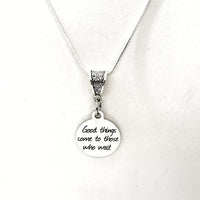 Motivating Gift,  Good Things Come To Those Who Wait Necklace,  Wait And Work, Motivating Quote, Wait On The Lord, Encouraging Gift For Her