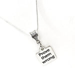 Motivating Gift, Prove Them Wrong Necklace,  Motivating Quote, Encouraging Gift For Her, Motivational Gifts