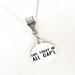 Motivating Gift, Live Today In All Caps Necklace, Motivating Quote, Motivating Jewelry, All Caps Jewelry, All Caps Quote, Gift For Her