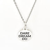 Dare Dream Do Necklace, Motivating Gift, Encouragement Gift, Man Necklace, Son Gift, Daughter Gift, Encouraging Dreams, Dream Big Necklace