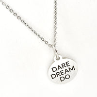 Dare Dream Do Necklace, Motivating Gift, Encouragement Gift, Man Necklace, Son Gift, Daughter Gift, Encouraging Dreams, Dream Big Necklace