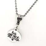His Grace Is Enough Necklace, Christian Jewelry, God’s Grace Gift, Encouraging Gift, Christian Gift, Religious Jewelry Gift For Her