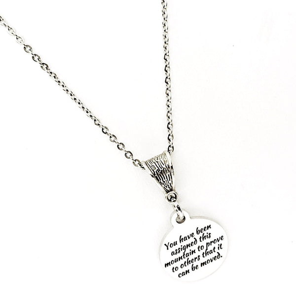 Faith Gift, Sympathy Gift, You Have Been Assigned This Mountain To Prove It Can Be Moved Necklace, Faith Necklace, Encouragement Gift