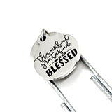 Thankful Gift, Thankful Grateful Blessed Bookmark, Thankful Grateful And So Very Blessed, Charm Bookmark, Blessed By You, Thankful For You