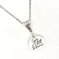 Scripture Gift, Be Still And Know, Psalm 46 10 Necklace, Know That I Am God, Christian Gift, Scripture Jewelry, Bible Verse Jewelry