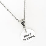 Scripture Gift, Keep Praying Necklace, Prayer Jewelry, Prayer Circle Gift, Prayer Group Gift, Bible Study Gift, Christian Jewelry Gift