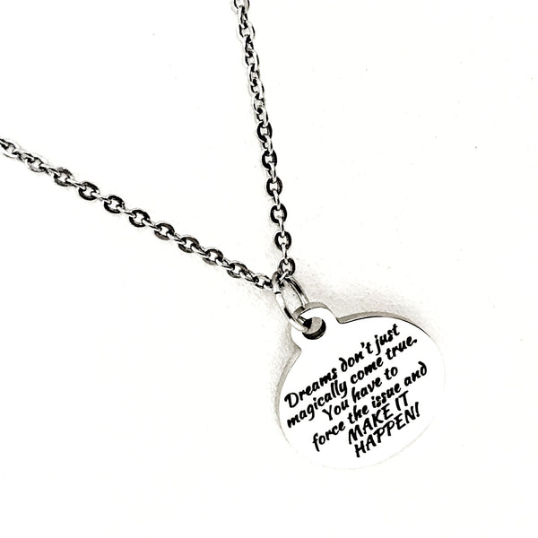 Encouraging Gift, Make It Happen Necklace, Motivational Quote, Motivating Her, Daughter Gift, Dream Big Dreams, Motivating Quote