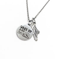 Runner Gift, Wake Up And Run Necklace, Runner Jewelry, Gift For Runners, Runner Pal Gift, Marathon Gift, Running Friend Gift