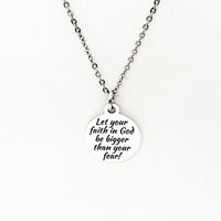 Faith Gifts, Let Your Faith In God Be Bigger Than Your Fear Necklace, Christian Gift, Bigger Faith, Christian Quote Jewelry, Faith Jewelry