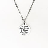 Faith Gifts, Let Your Faith In God Be Bigger Than Your Fear Necklace, Christian Gift, Bigger Faith, Christian Quote Jewelry, Faith Jewelry