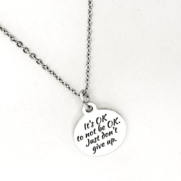 Encouragement Gifts, It’s OK to Not Be OK Necklace, Don’t Give Up, Motivation Gift, Motivation Quote, Encouraging Quote, Gift For Her