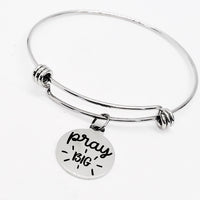 Faith Gift, Pray Big Charm, Charm Bangle, Charm Bracelet, Faith Jewelry, Expanding Bangle, Christian Gift, Christian Quote, Prayer Gift