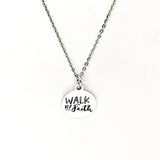 Faith Gift, Walk By Faith Necklace, Faith Jewelry, Christian Woman, Christian Gift, Encouragement Gift, Gift For Her, Christian Charm