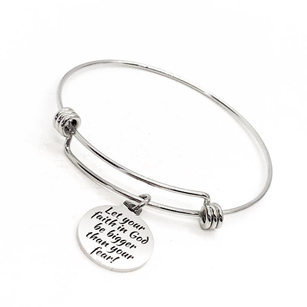 Faith Gift, Let Your Faith In God Be Bigger Than Your Fear Charm, Charm Bangle, Charm Bracelet, Big Faith Jewelry, Christian Gift