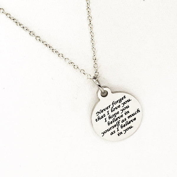 Believe In Yourself Necklace, Never Forget That I Love You Necklace, I Believe In You Necklace, Encouraging Daughter Jewelry, Wife Jewelry