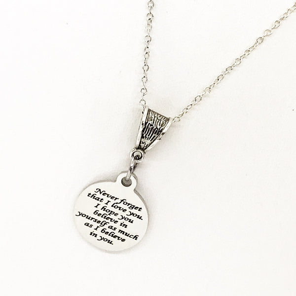 Believe In Yourself Necklace, Never Forget That I Love You Necklace, I Believe In You Necklace, Encouraging Daughter Jewelry, Wife Jewelry