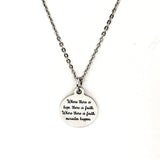 Faith Quote, Where There Is Hope There Is Faith, Where There Is Faith Miracles Happen Necklace, Faith Gift, Christian Gift, Hope And Faith