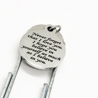 Encouraging Gift, Never Forget That I Love You Bookmark, Believe In Yourself, I Believe In You, Charm Bookmark, Paperclip Bookmark