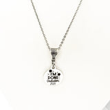 Graduation Gift, I’m Done Graduation 2020 Necklace, Graduation Necklace, Gift For Her, Daughter Gift, Granddaughter Gift, Senior Gift