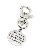 Bag Charm, Where There Is Hope, There Is Faith Charm, Where There Is Faith, Miracles Happen, Purse Charm, Clip On Charm, Faith Gift