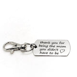 Bag Charm, Thank You For Being The Mom You Didn’t Have To Be Bag Clip, Bonus Mom Gift, Stepmom Gift, Keychain Clip, Purse Charm, Mom Gift