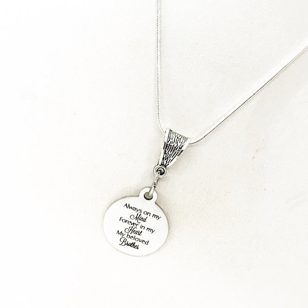 Brother Memorial, Always On My Mind, Forever In My Heart, My Beloved Brother Necklace, Remembering Him, Brother Loss, Brother Death
