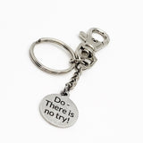 Motivating Gift, Do There Is No Try Keychain, Motivating Quote, Encouragement Gift, Encouraging Gift, Encouraging Quotes, Motivating Her