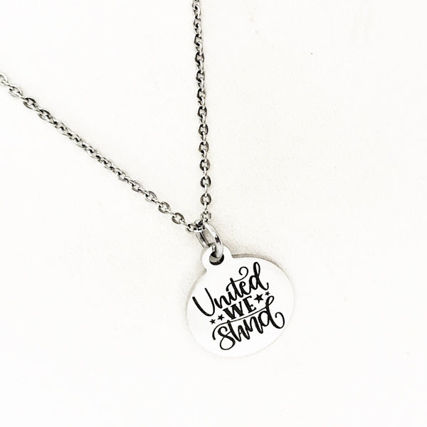 Patriotic Gift, United We Stand Necklace, Patriot Gift, Fourth Of July Jewelry, Gift For Her, United We Stand Pendant, Military Family Gift