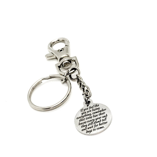 Motivational Gift, If You Feel Like You Are Losing Everything Keychain, Keychain Gift, Motivational Quote, Motivating Gift, Encouragement