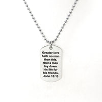 Scripture Gift, Greater Love Hath No Man Necklace, John 15 13 Necklace, Military Gift, Police Gift, Military Family, Police Family