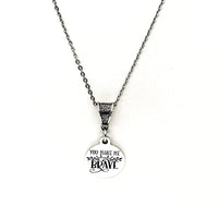 Wife Gift, You Make Me Brave Necklace, Love Gift, Daughter Gift, Gift For Her, Encourager Gift, Mom Gift, Gift For Mom, Wife Jewelry Gift