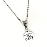 Motivating Gift, Live Life In All Caps Necklace, Motivating Quote, Encouragement Gift, Encouraging Quote, Daughter Gift, Entrepreneur Gift