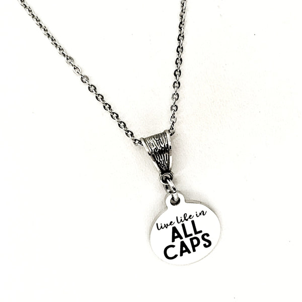 Motivating Gift, Live Life In All Caps Necklace, Motivating Quote, Encouragement Gift, Encouraging Quote, Daughter Gift, Entrepreneur Gift