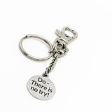Motivating Gift, Do There Is No Try Keychain, Motivating Quote, Encouragement Gift, Encouraging Gift, Encouraging Quotes, Motivating Her