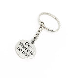 Motivating Gift, Do There Is No Try Keychain, Motivating Quote, Encouragement Gift, Encouraging Quote, Make It Happen, Charm Keychain