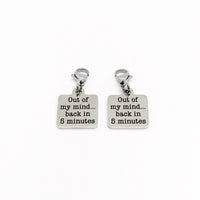 Clip On Charm, Mask Chain Charms, Out Of My Mind Back In 5 Minutes, Face Mask Charm, Funny Gift, Single Charm or Set of Charms