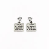Clip On Charm, Mask Chain Charms, Out Of My Mind Back In 5 Minutes, Face Mask Charm, Funny Gift, Single Charm or Set of Charms